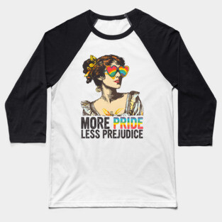 More Pride Less Prejudice LGBT Pride Month More Pride Baseball T-Shirt