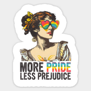 More Pride Less Prejudice LGBT Pride Month More Pride Sticker