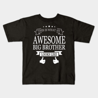Awesome Big Brother Gift Kids T-Shirt