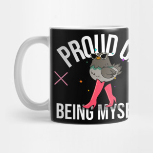 Proud of being myself! Mug