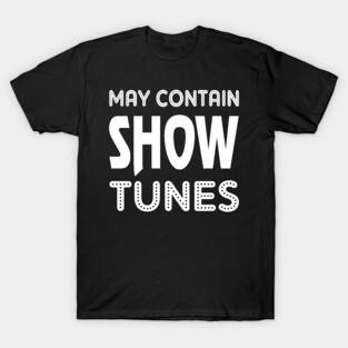 Funny Theatre Lover Gift T-Shirt