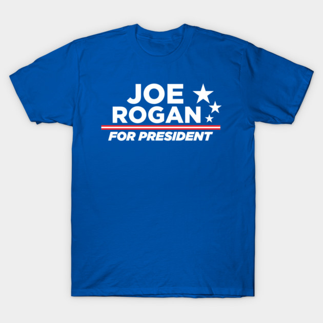 Joe Rogan for President T-Shirt by Retro Remnant 