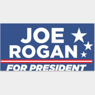 Joe Rogan for President Posters and Art
