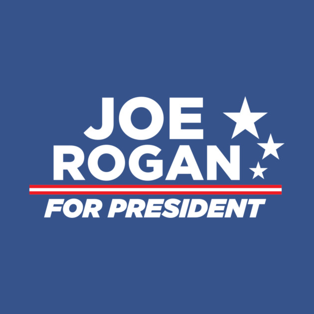 Joe Rogan for President by Retro Remnant 