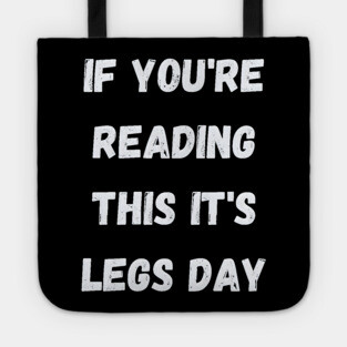 Leg Day Motivation Tote