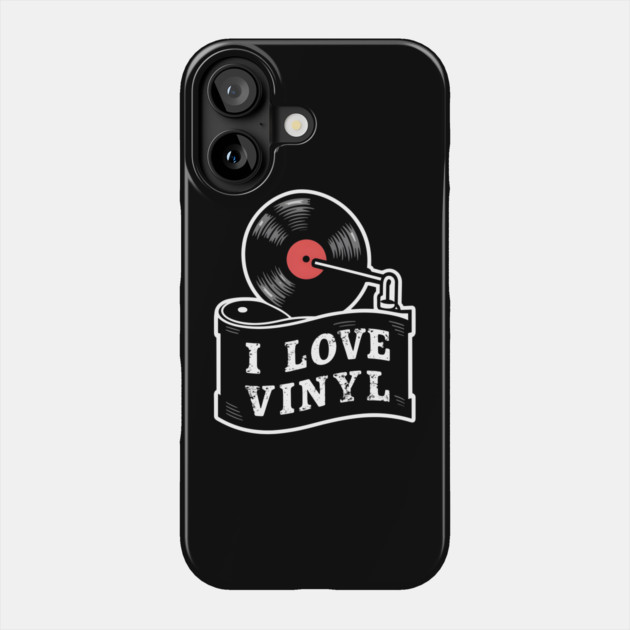 I Love Vinyl Phone Case by MakerMind8.2