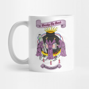 Worship the Bomb Mug