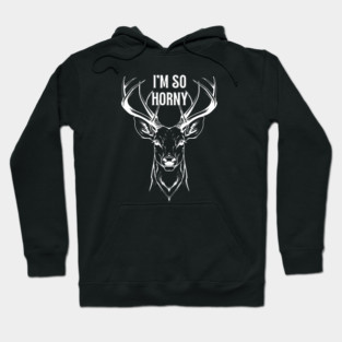 So Horny Hoodie