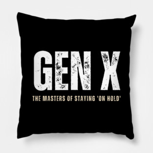 Gen X Retro Vibes Design for True Generation Xers Pillow