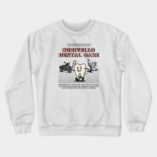 Little Shop Dentist! Crewneck Sweatshirt