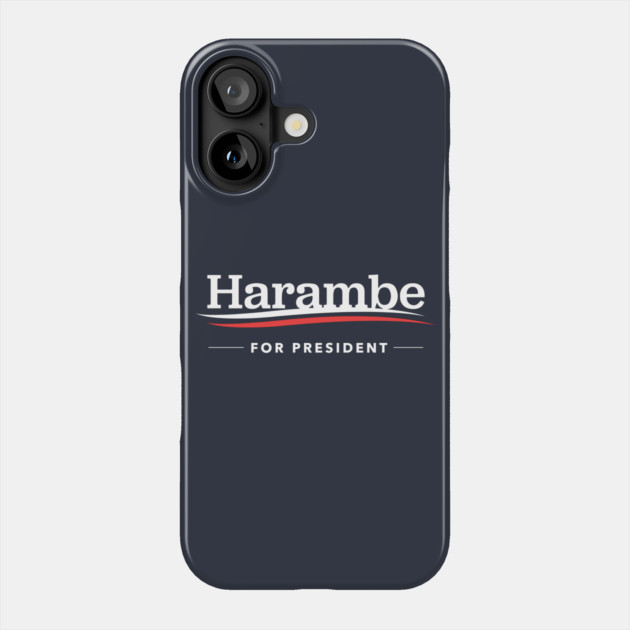 Harambe For President Phone Case by dumbshirts