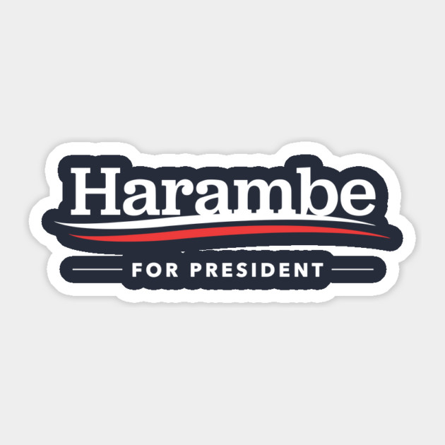 Harambe For President Sticker by dumbshirts