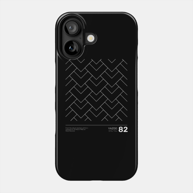 Yazoo Only You Phone Case by Timeless Chaos