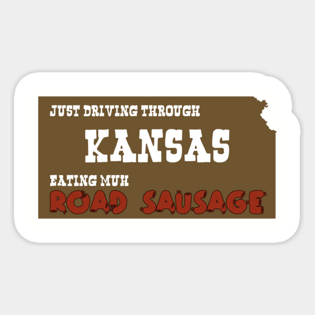 Kansas Road Sausage Sticker by Rick Gualtieri