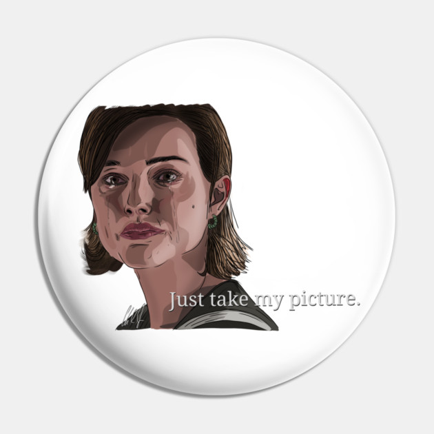 Closer: Just Take My Picture Pin by 51Deesigns