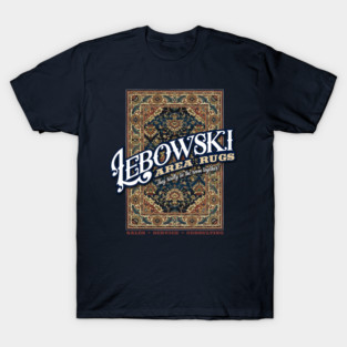 Lebowski Area Rugs T-Shirt