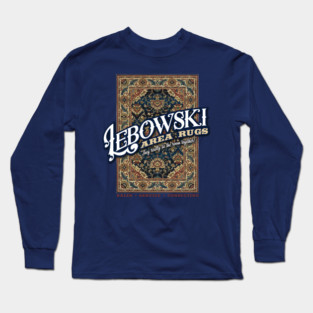 Lebowski Area Rugs Long Sleeve T-Shirt