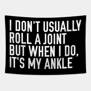Roll the Ankle Joint Tapestry