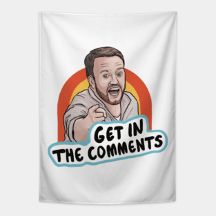 Brennan Lee Mulligan "Get in the comments!" Tapestry