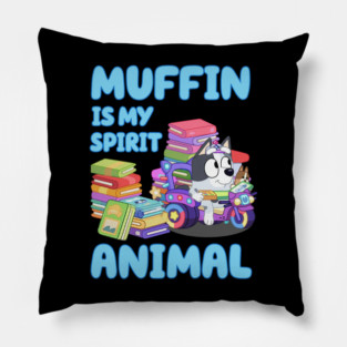 Muffin is my spirit animal Pillow