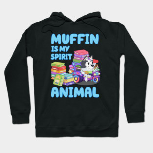Muffin is my spirit animal Hoodie