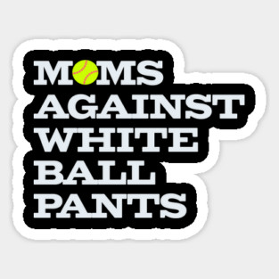 Funny Softball Mom Moms Against White Ball Pants Magnet