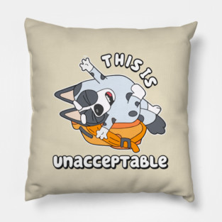 Muffin This is Unacceptable Pillow