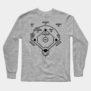 Who's On First Classic Baseball Abbott and Costello Lts Long Sleeve T-Shirt