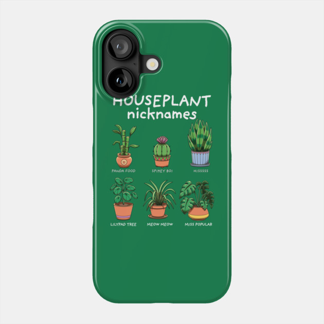 Houseplant Nicknames Phone Case by GoshWow®
