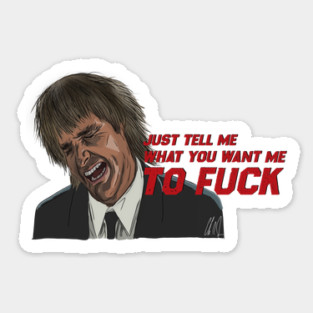 MacGruber: Just Tell Me Sticker