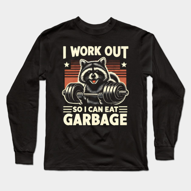 Gains for Garbage Long Sleeve T-Shirt by MakerMind8.2