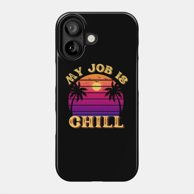 Certified Chiller Phone Case by MakerMind8.2