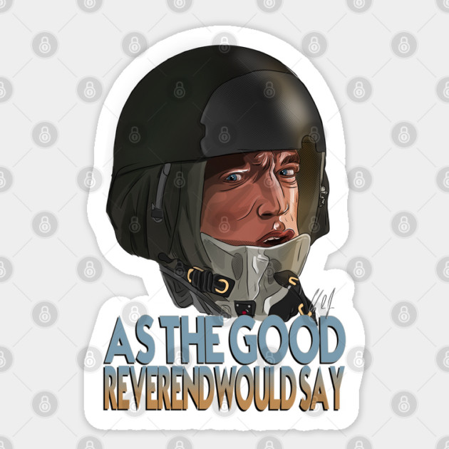 ID4: As the Good Reverend Would Say Sticker by 51Deesigns