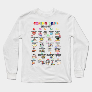 Coping Skills Alphabet, School Counselor, Mental Health Matters, Psychologist, Positivity Long Sleeve T-Shirt