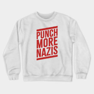 Punch-More-Nazis Crewneck Sweatshirt