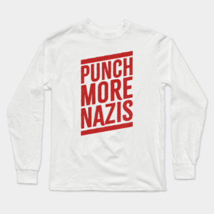 Punch-More-Nazis Long Sleeve T-Shirt