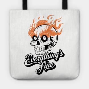 Everything Is Fine Sarcastic Anxiety Humor Tote