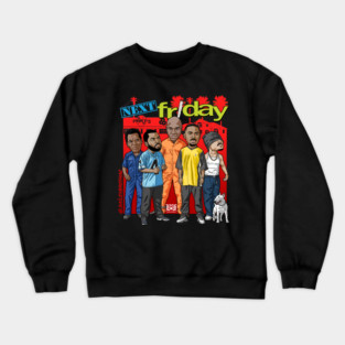 Next Friday Crewneck Sweatshirt