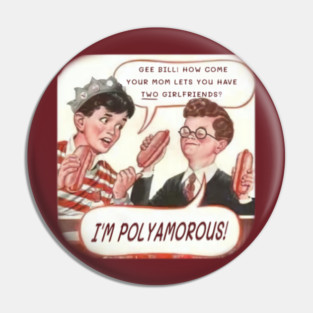 Gee, Bill! Girlfriends Polyamory Pin