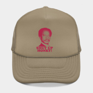 SHUT UP HONKY! Hat