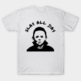 SLAY ALL DAY T-Shirt
