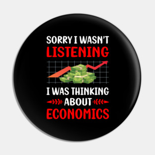 Not Listening Economics Economy Economist Pin