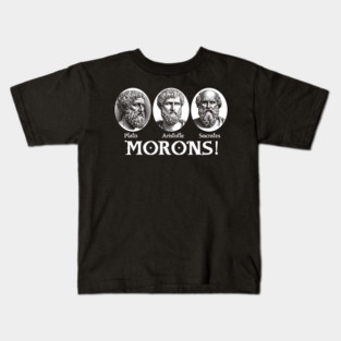 Plato Aristotle Socrates - Morons Kids T-Shirt
