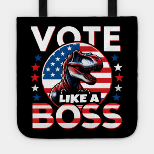 Vote Like a Boss - T-Rex American Pride Tote