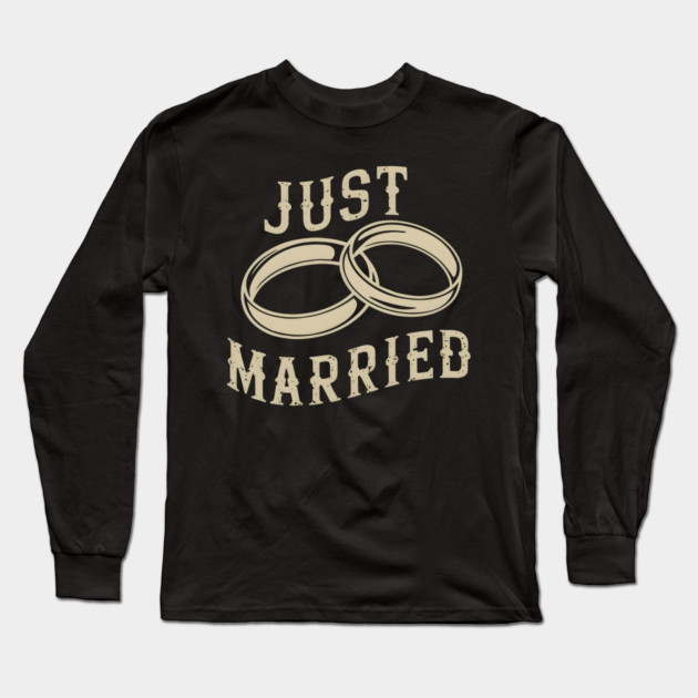 Just Married Long Sleeve T-Shirt by MakerMind8.2