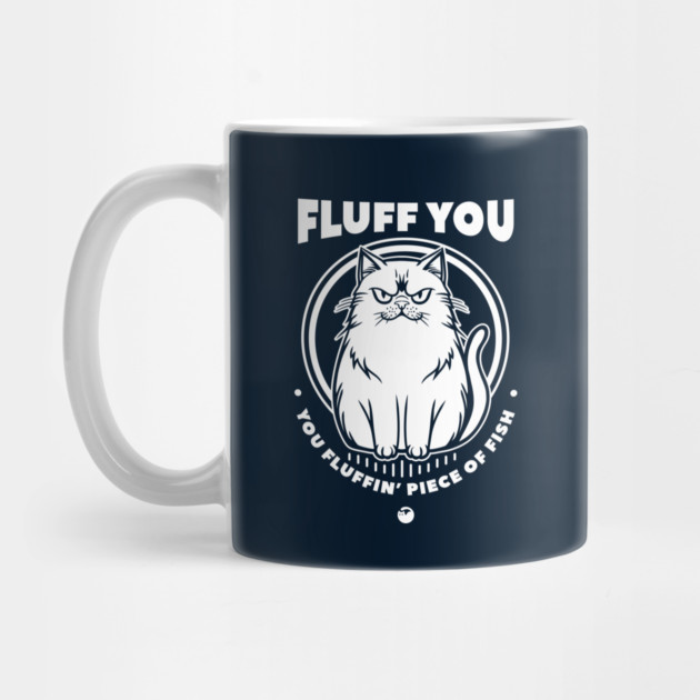 Fluff You by artslaves