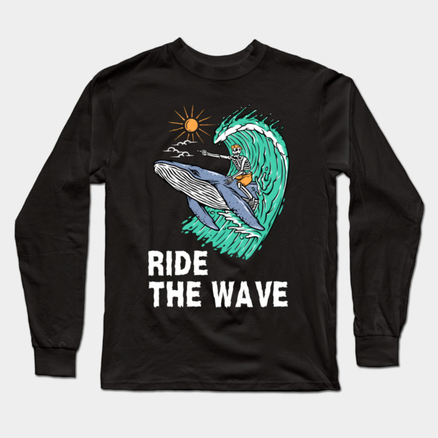 Ride the Wave Long Sleeve T-Shirt by MakerMind8.2
