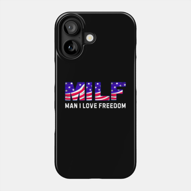 Man Loves Freedom Phone Case by MakerMind8.2
