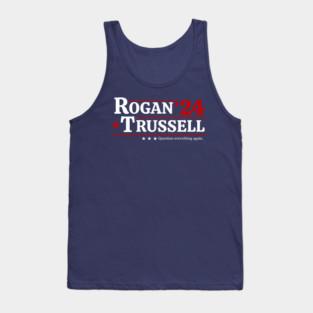 Joe Rogan Duncan Trussell for President 2024 Tank Top