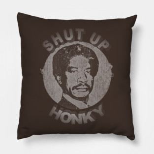 jefferson cleaners shut up honky 12 Pillow